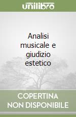 Analisi musicale e giudizio estetico libro