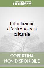 Introduzione all'antropologia culturale