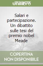 Salari e partecipazione. Un dibattito sulle tesi del premio nobel Meade