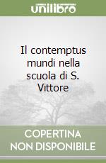 Il contemptus mundi nella scuola di S. Vittore