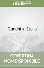 Gandhi in Italia libro