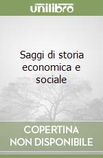 Saggi di storia economica e sociale libro