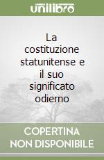 La costituzione statunitense e il suo significato odierno libro