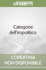 Categorie dell'impolitico