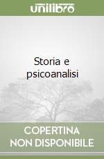 Storia e psicoanalisi libro