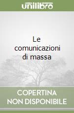 Le comunicazioni di massa