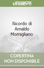 Ricordo di Arnaldo Momigliano libro