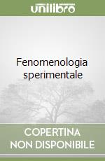 Fenomenologia sperimentale libro