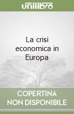 La crisi economica in Europa libro