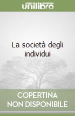 La società degli individui libro