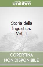 Storia della linguistica. Vol. 1 libro