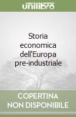 Storia economica dell'Europa pre-industriale libro