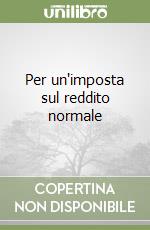 Per un'imposta sul reddito normale libro