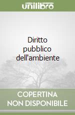 Diritto pubblico dell'ambiente libro