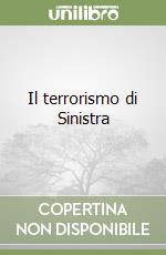 Il terrorismo di Sinistra libro