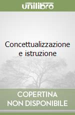 Concettualizzazione e istruzione libro