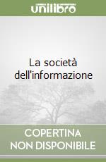 La società dell'informazione libro