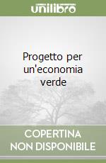 Progetto per un'economia verde