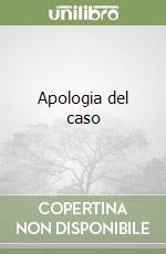 Apologia del caso