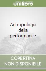 Antropologia della performance