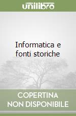 Informatica e fonti storiche