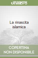 La rinascita islamica libro