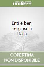 Enti e beni religiosi in Italia libro