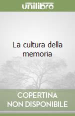 La cultura della memoria libro