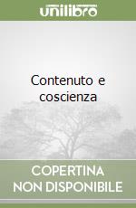 Contenuto e coscienza