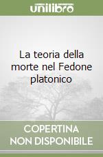 La teoria della morte nel Fedone platonico libro