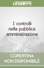 I controlli nella pubblica amministrazione libro