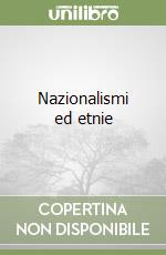 Nazionalismi ed etnie libro