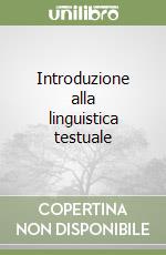 Introduzione alla linguistica testuale