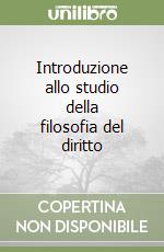 Introduzione allo studio della filosofia del diritto libro