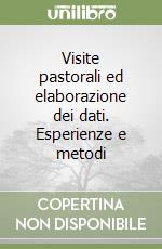 Visite pastorali ed elaborazione dei dati. Esperienze e metodi libro