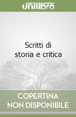 Scritti di storia e critica