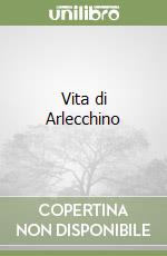 Vita di Arlecchino libro