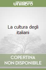 La cultura degli italiani libro