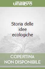 Storia delle idee ecologiche libro