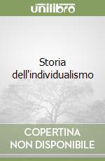 Storia dell'individualismo libro