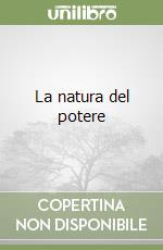 La natura del potere libro