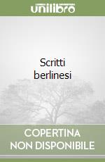 Scritti berlinesi libro