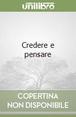 Credere e pensare