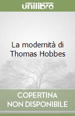 La modernità di Thomas Hobbes libro