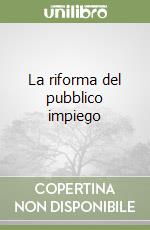 La riforma del pubblico impiego libro