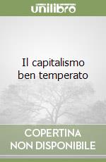 Il capitalismo ben temperato libro