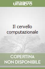 Il cervello computazionale