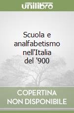 Scuola e analfabetismo nell'Italia del '900