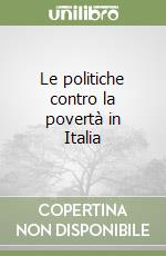 Le politiche contro la povertà in Italia