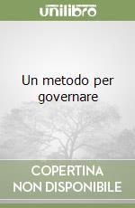 Un metodo per governare libro